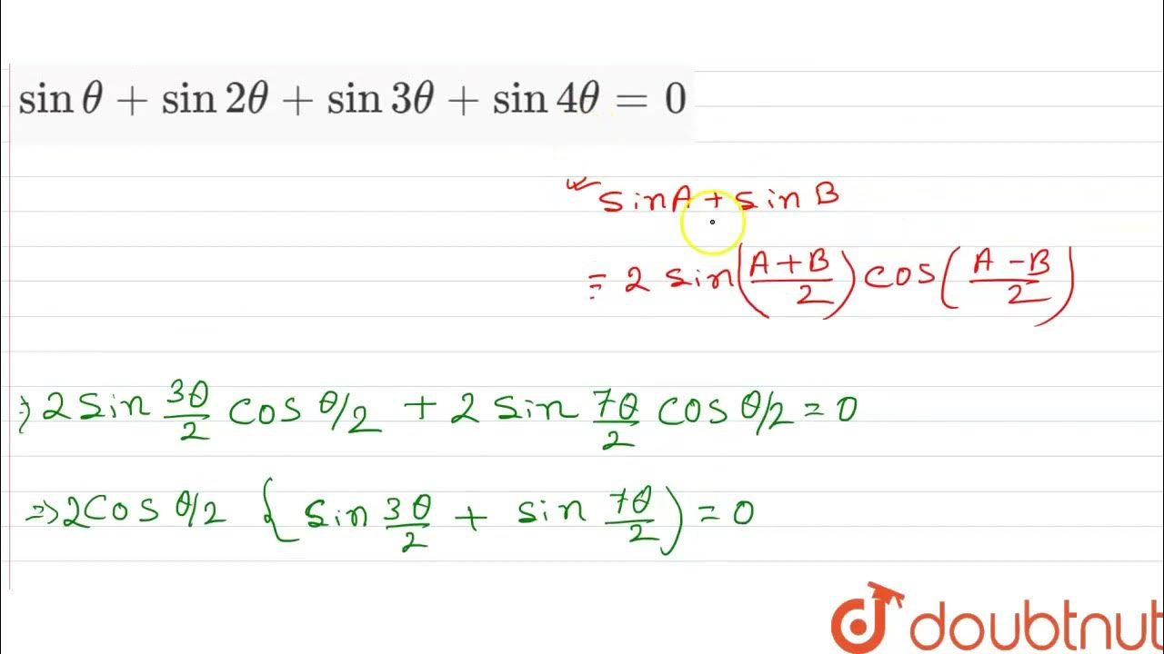 sin theta +sin 2theta+sin3theta+sin4theta=0 | 12 | GENERAL SOLUTIONS OF ...