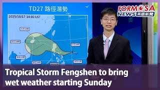 Tropical Storm Fengshen To Bring Wet Weather Starting Sundaytaiwan News