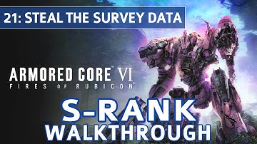 Armored Core 6 (VI) - Mission 21: Steal the Survey Data S Rank Walkthrough