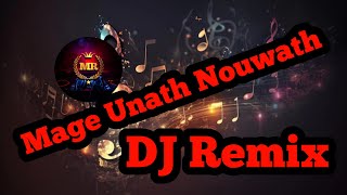 Mage Unath Nouwath Dj Remix