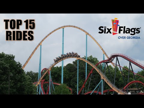 Top 15 Rides Six Flags Over Georgia