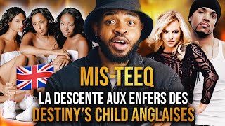 MIS TEEQ :  COMMENT L'ALCOOLISME ET LA JALOUSIE ONT BRISÉ LES DESTINY'S CHILD ANGLAISES ?