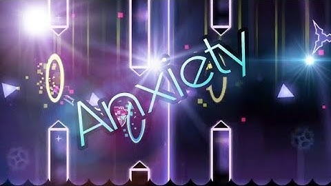 Anxiety by:NatDak Unnoticed levels#37 Geometry Dash 2.11