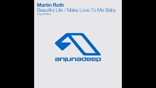 Martin Roth - Beautiful Life (Maxi Zamac Edit)