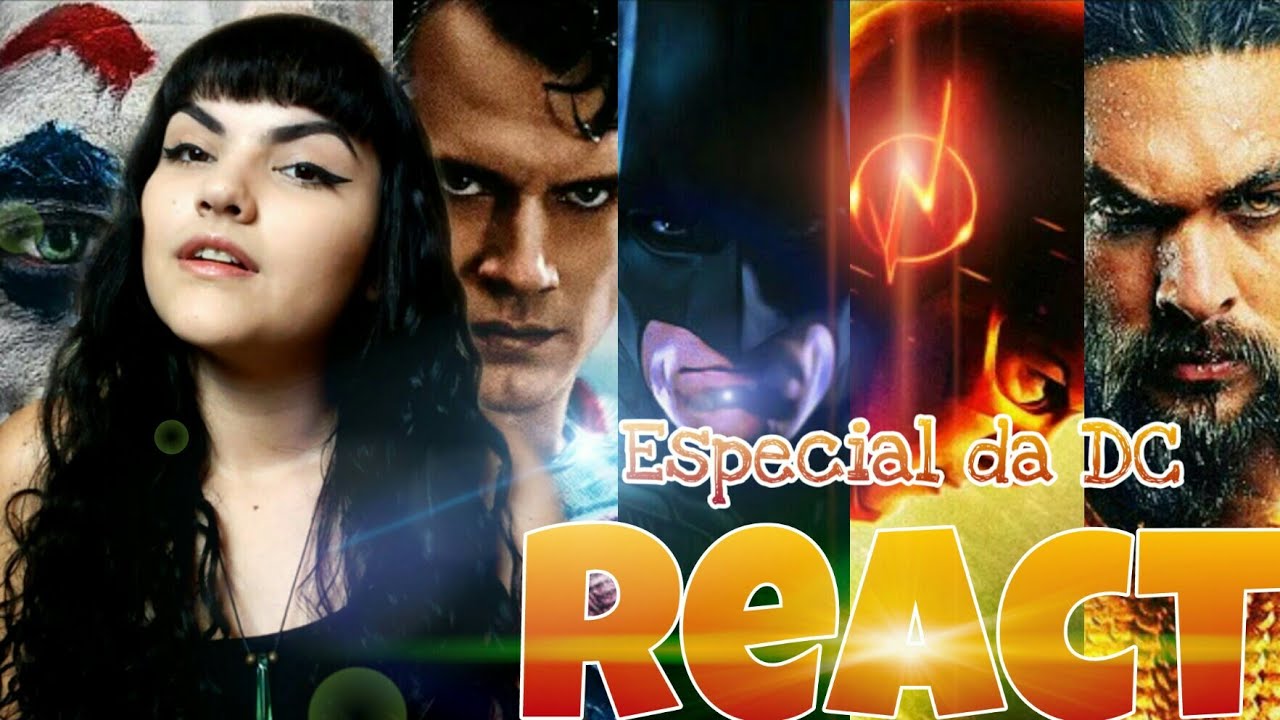| REACT 5 EM 1 | Especial da DC | 7MINUTOZ