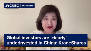 Global investors are 'clearly' underinvested in China, KraneShares says
