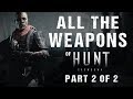 Hunt: Showdown - All Weapons / ALL 50 WEAPONS Showcase [1080p60] - Part 2 of 2