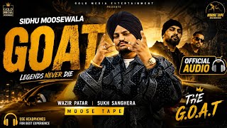 GOAT (Official Audio) | Sidhu Moose Wala | Wazir Patar | Sukh Sanghera | Moosetape