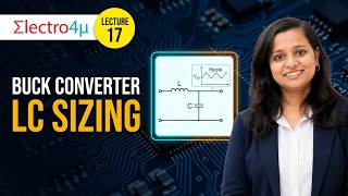 Embedded Hardware Lecture 17 | Buck Converter LC Filter Sizing & Formula Derivation