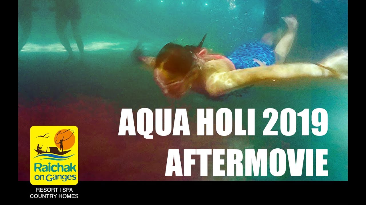 AQUA HOLI  AFTER MOVIE 2019