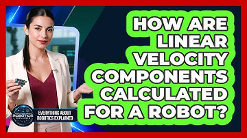 How Are Linear Velocity Components Calculated For A Robot?