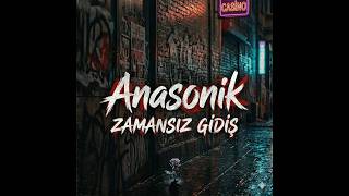 Anasonik - Zamansız Gidiş (Official Video) [Arabesk Rap / 2026] #arabesk #rap #arabeskrap #aşk