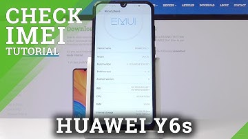 How to Check IMEI & SN in HUAWEI Y6s – IMEI & Serial Number Info