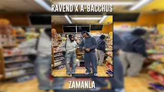 Ravend ft. A-Bacchus - Zamanla (Speed Up)