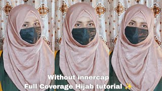 Easy Hijab Tutorial Without Inner Cap🌸| Hijab Tutorial for School/College|Full Coverage Hijab Style🤍
