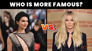 Kendall Jenner Vs Khloe Kardashian: Who Is More Famous