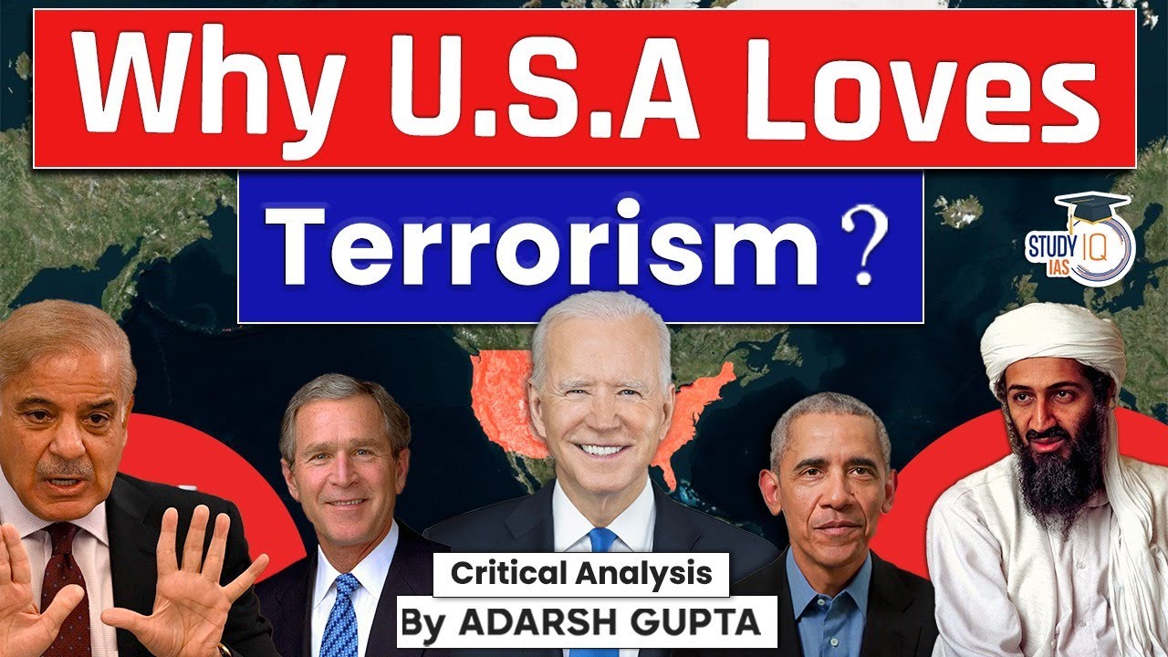 Why U S A Loves Terrorism U S A Pakistan Relations UPSC Mains Exam GS2 Paper StudyIQ IAS 