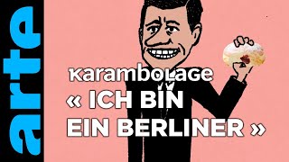 « Ich bin ein Berliner » - Karambolage - ARTE
