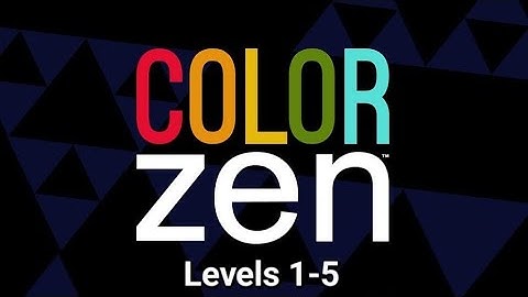Color Zen Levels 1-5 Walkthrough (no commentary)