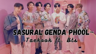 Sasural Genda Phool ~ Taekook Hindi mix ft. BTS || Funny FMVππ (Top Tae)
