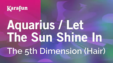 Aquarius / Let the Sun Shine in - The 5th Dimension | Karaoke Version | KaraFun