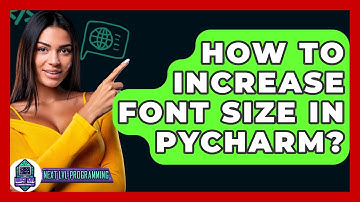 How To Increase Font Size In Pycharm? - Next LVL Programming