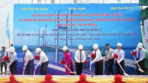 Hợp long cầu Rạch Miễu 2 nối tỉnh Bến Tre và Tiền Giang