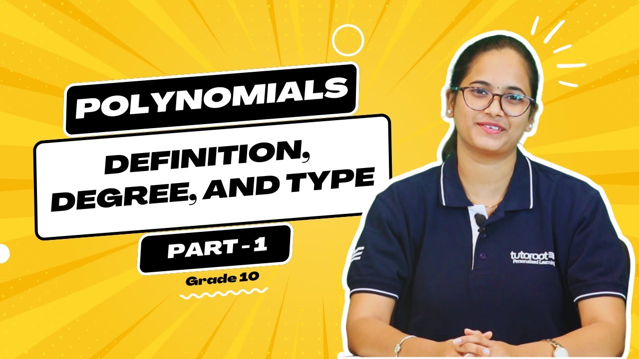 Polynomials - Definition, Degree, and Types | Part 1 | Grade 10 Maths 📐 ...