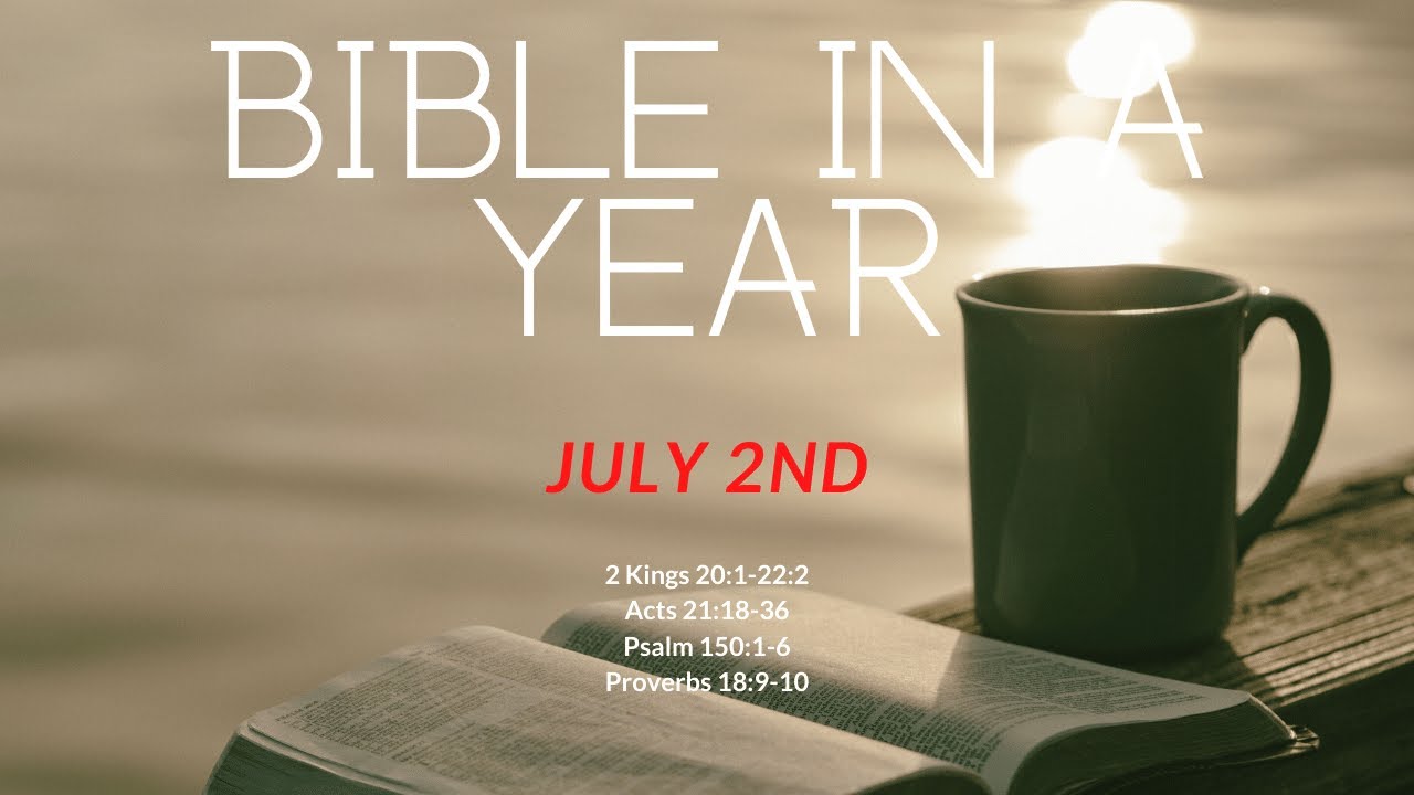 Bible in a Year July 2nd YouTube