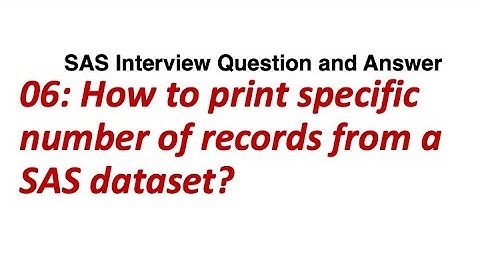 06. How to print specific number of records from a dataset? || SAS Interview Question and Answer.