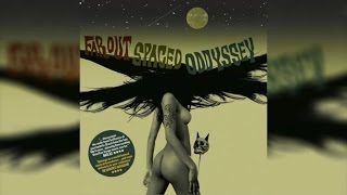 Various Artists - Far Out Spaced Oddyssey (Full Album Stream)