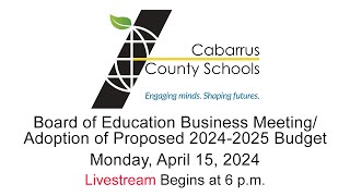 BOE Business Meeting / 2024-2025 Budget Adoption | Livestream | Monday, April 15, 2024