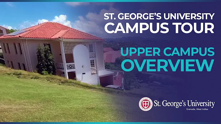 St. George's University Campus Tour - Upper Campus - Overview