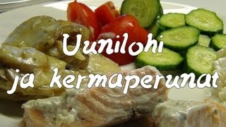 Jossu kokkaa...uunilohta ja kermaperunoita!