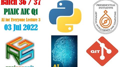 PIAIC Batch 36/37 AIC Q1 AI for Everyone Lecture 03 20220703
