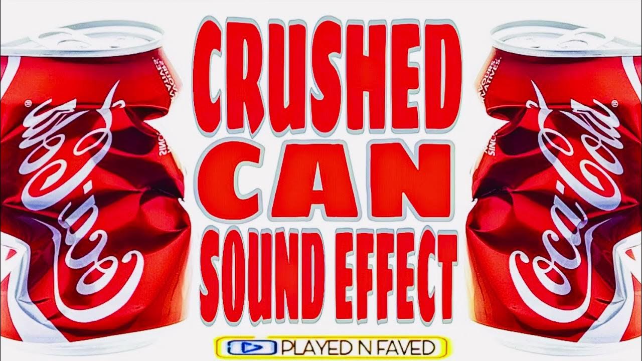 Crushed Can Sound Effect YouTube crushed-can-sound-effect-youtube