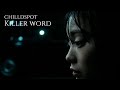 chilldspot - キラーワード(Music Video)