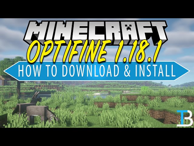 How to Install OptiFine in Minecraft 1.18.1 in 2022 [Guide]