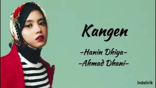 Kangen - Hanin Dhiya X Ahmad Dhani | Lirik Lagu