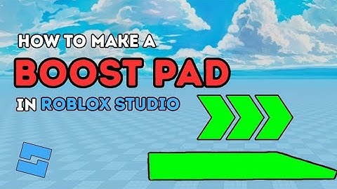 How to Make a Boost Pad in Roblox Studio!