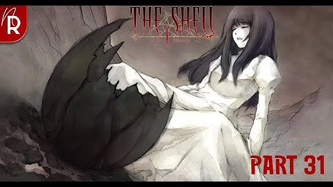 The Shell Part I: Inferno Walkthrough Part 31 No Commentary