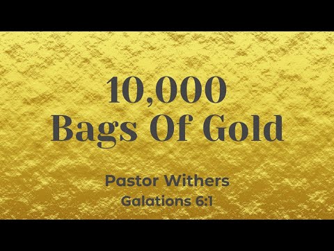 10,000 Bags of Gold (11/26/2023)