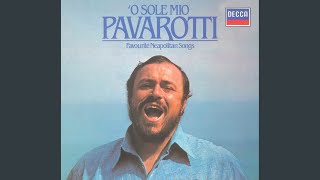 Video thumbnail of "Luciano Pavarotti - Di Capua, Mazzucchi: 'O sole mio (Arr. Chiaramello)"