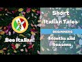 Learn Italian with Tales: Months and Seasons - Beginner Level - Bee Italian