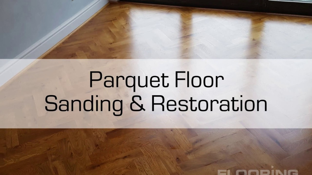 Parquet Floor Restoration Diy Guide