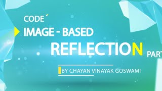 54 - Image Based Reflection Shader Part 2