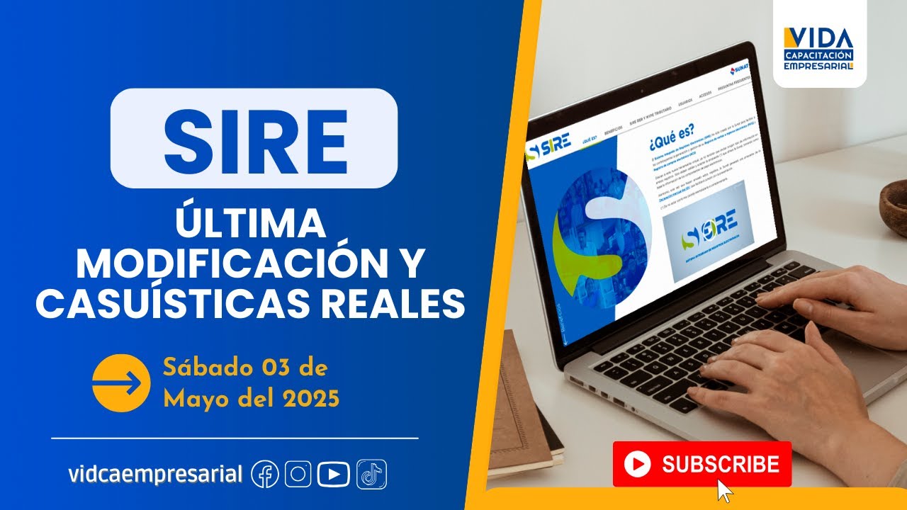 🔴 SIRE SUNAT 2025: Última Modificación Explicada con Casos Reales