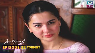 Mere Humsafar Episode 32 | Tonight at 8:00 PM | ARY Zindagi