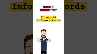 Formal VS Informal Words. #shorts #youtubeshorts #english #englishvocabulary #englishwords