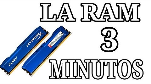 La RAM en 3 minutos